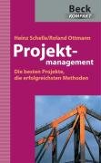 Projektmanagement: Die besten Projekte, die erfolgreichsten Methoden (Beck kompakt) Law