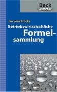 Betriebswirtschaftliche Formelsammlung (Beck kompakt) Law