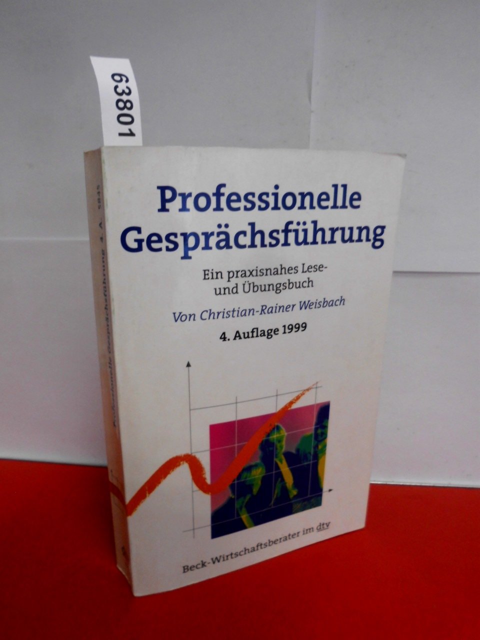 Professionelle Gesprächsführung: Ein praxisnahes Lese- und Übungsbuch (dtv Fortsetzungsnummer 71, Band 5845) Business, Finance & Career