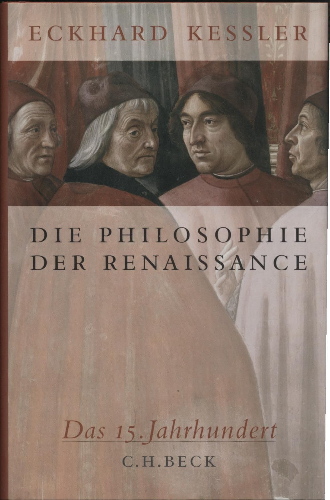 Die Philosophie der Renaissance: Das 15. Jahrhundert Philosophy