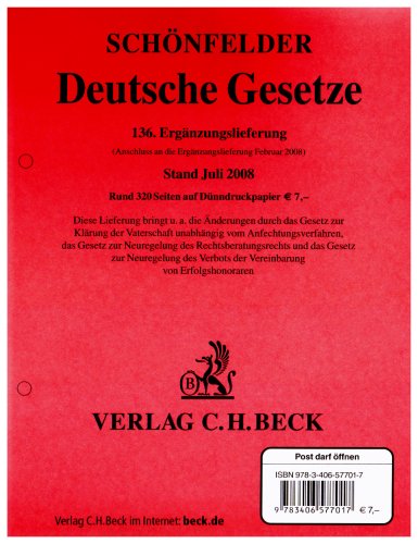 Deutsche Gesetze 136. Ergänzungslieferung: Rechtsstand: 1. Juli 2008: Sammlung des Zivil-, Straf- und Verfahrensrechts / Rechtsstand: 1. Juli 2008 ... des Zivil-, Straf- und Verfahrensrechts) Law