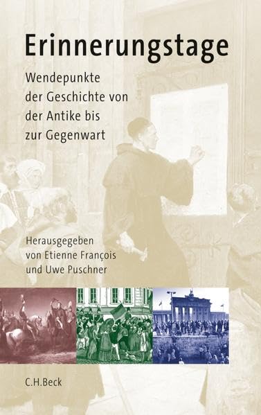 Erinnerungstage: Wendepunkte der Geschichte von der Antike bis zur Gegenwart Social Sciences