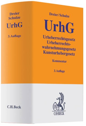 Urheberrechtsgesetz: Urheberrechtswahrnehmungsgesetz, Kunsturhebergesetz (Gelbe Erläuterungsbücher) Law