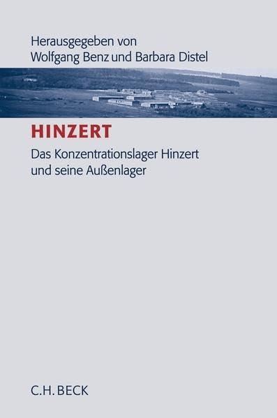 Hinzert: Das Konzentrationslager Hinzert und seine Außenlager Social Sciences