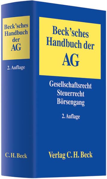 Beck'sches Handbuch der AG: Gesellschaftsrecht, Steuerrecht, Börsengang Law