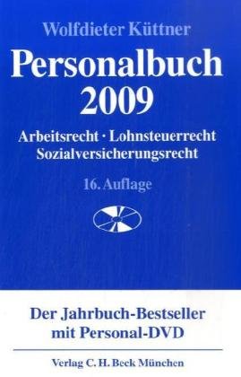 Personalbuch 2009: Arbeitsrecht, Lohnsteuerrecht, Sozialversicherungsrecht Law