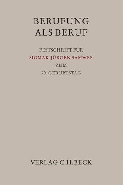 Berufung als Beruf: Festschrift für Sigmar-Jürgen Samwer zum 70. Geburtstag (Festschriften, Festgaben, Gedächtnisschriften) Law