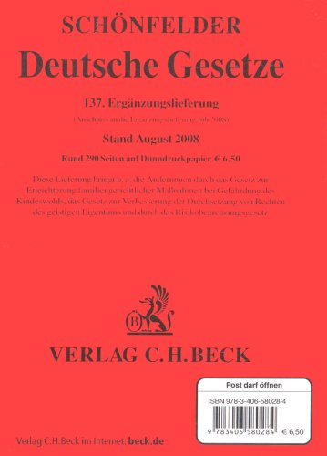 Schönfelder: Deutsche Gesetze. 137. Ergänzungslieferung Rechtsstand: voraussichtlich August 2008: Erg.-Lfg 137 Law