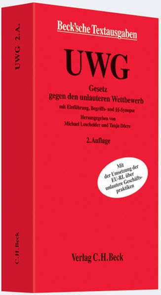 UWG: Gesetz gegen den unlauteren Wettbewerb mit Begriffs- und Paragraphensynopse, EU-Richtlinie über unlautere Geschäftspraktiken, ... 1. Januar 2009 (Beck'sche Textausgaben) Law