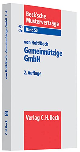 Gemeinnützige GmbH (Beck'sche Musterverträge, Band 50) Law