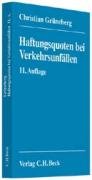 Haftungsquoten bei Verkehrsunfällen: Eine systematische Zusammenstellung veröffentlichter Entscheidungen nach dem StVG Law