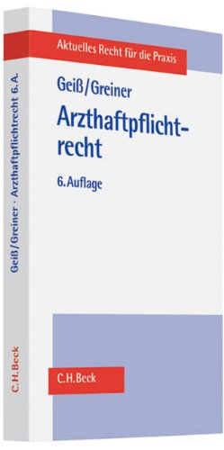 Arzthaftpflichtrecht (Aktuelles Recht für die Praxis) Law