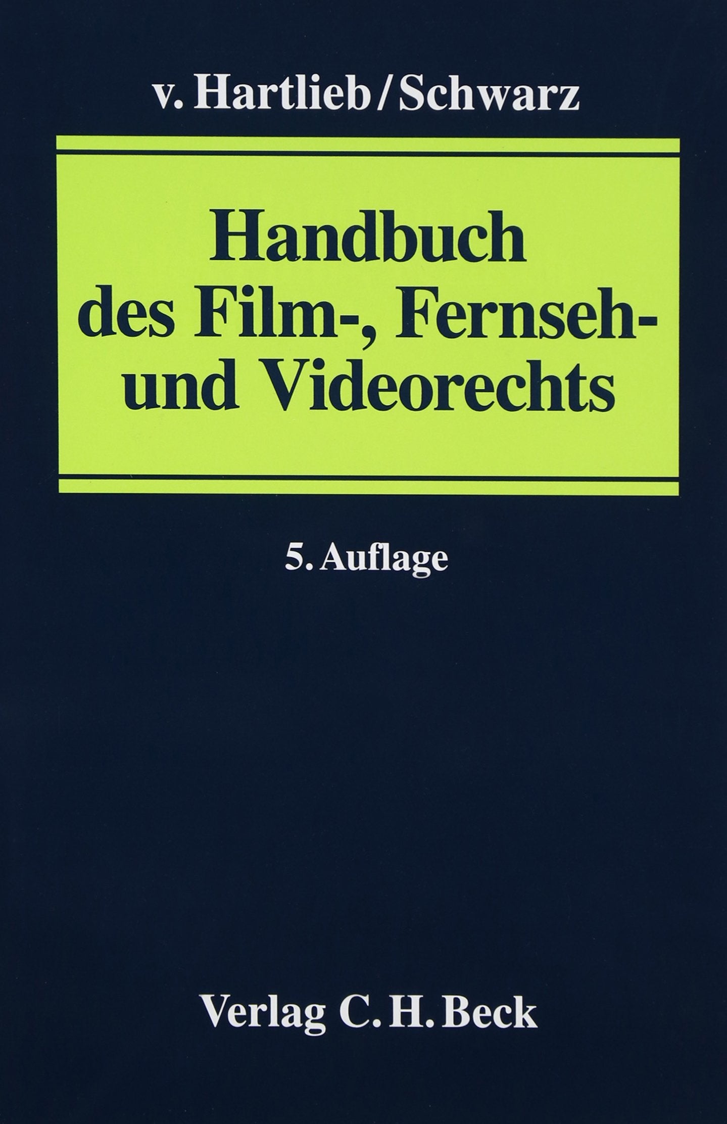 Handbuch des Film-, Fernseh- und Videorechts Law