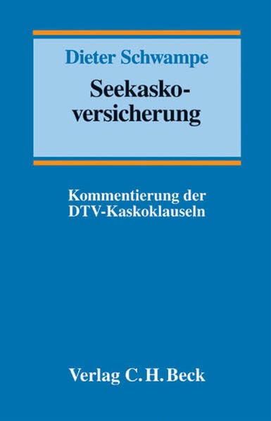 Seekaskoversicherung: Kommentierung der DTV-Kaskoklauseln Law