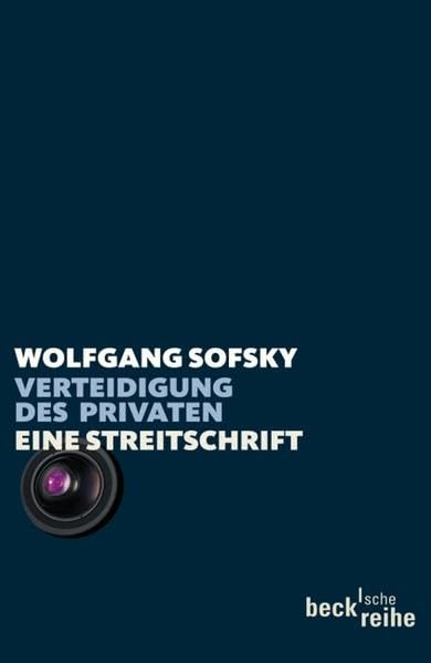 Verteidigung des Privaten: Eine Streitschrift (Beck'sche Reihe) Books