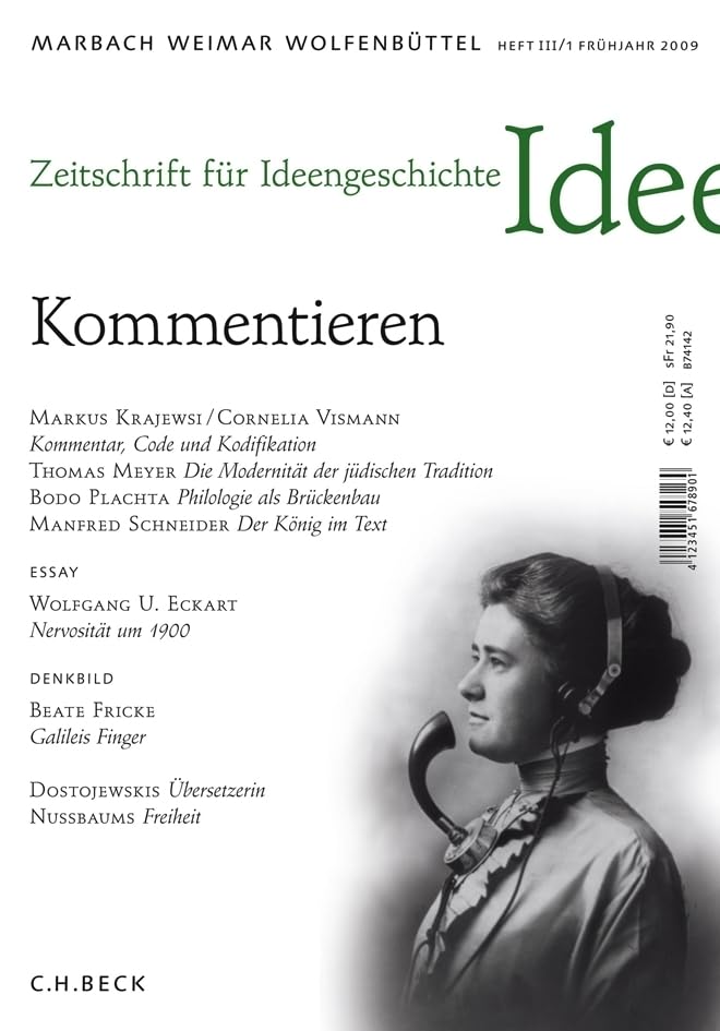 Zeitschrift für Ideengeschichte Heft III/1 Frühjahr 2009:: Kommentieren Books