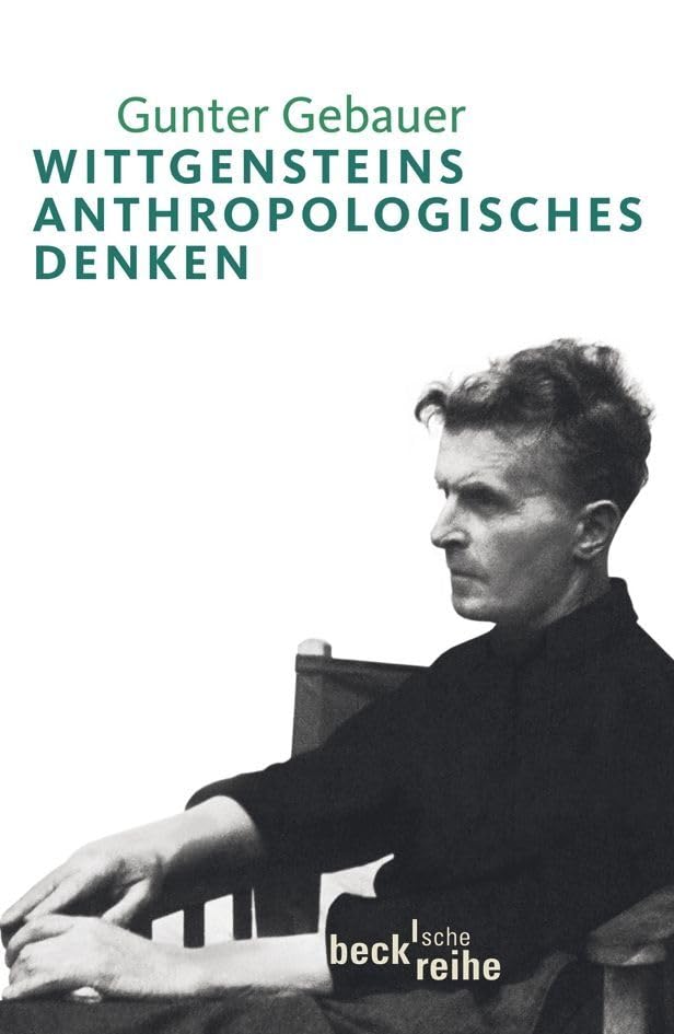 Wittgensteins anthropologisches Denken Philosophy