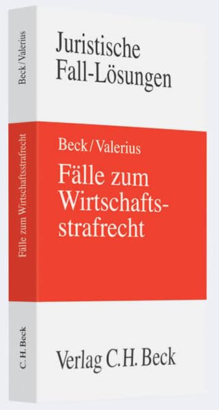 Fälle zum Wirtschaftsstrafrecht Law
