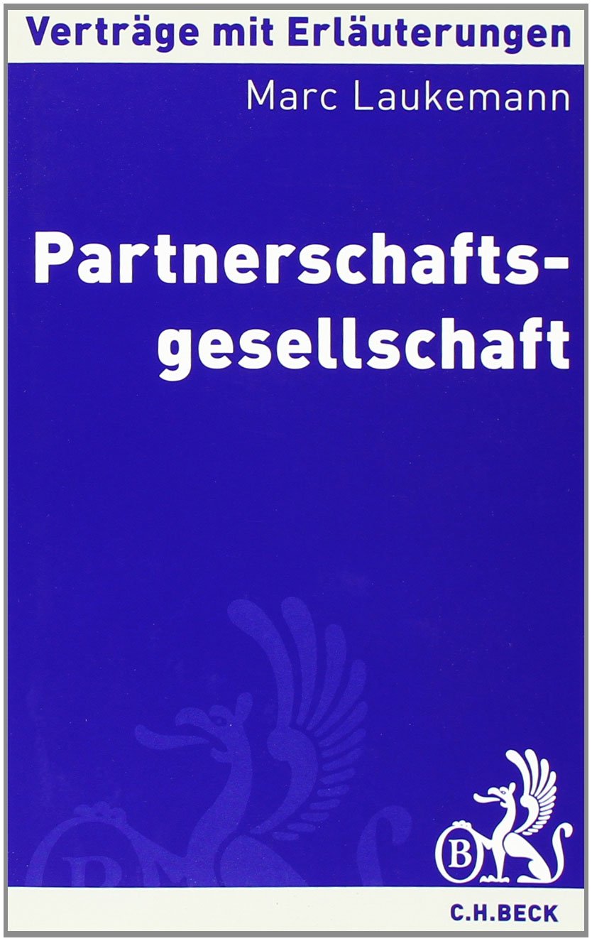Partnerschaftsgesellschaft (Verträge mit Erläuterungen) Law