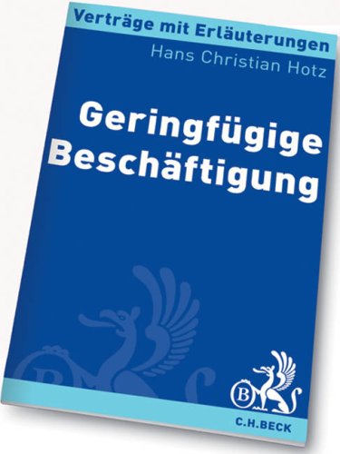 Geringfügige Beschäftigung (Verträge mit Erläuterungen) Law