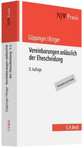 Vereinbarungen anlässlich der Ehescheidung: Die vertragliche Regelung der zivil-, steuer- und sozialrechtlichen Folgen (NJW-Schriftenreihe: Schriftenreihe der Neuen Juristischen Wochenschrift, Band 1) Law