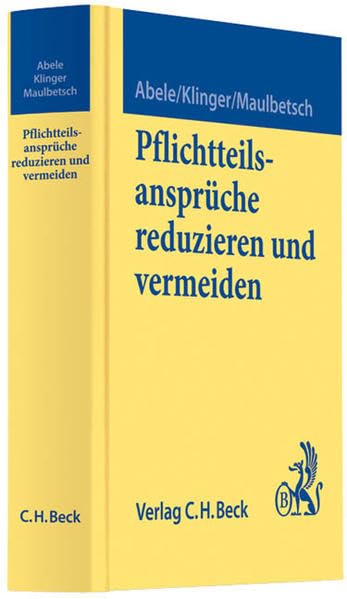 Pflichtteilsansprüche reduzieren und vermeiden Law