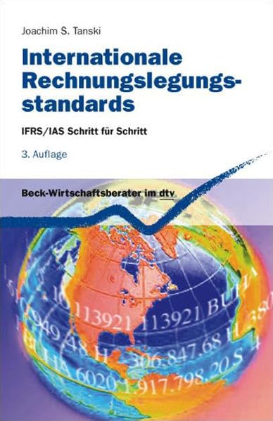 Internationale Rechnungslegungsstandards: IFRS/IAS Schritt für Schritt (Beck-Wirtschaftsberater im dtv) Law