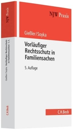 Vorläufiger Rechtsschutz in Familiensachen (NJW-Praxis, Band 46) Law