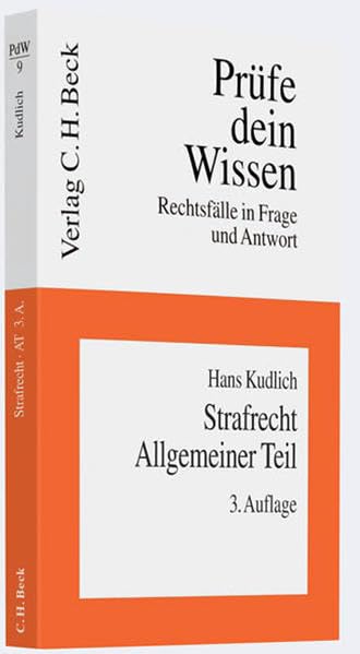 Strafrecht Allgemeiner Teil (Prüfe dein Wissen: Rechtsfälle in Frage und Antwort) Law