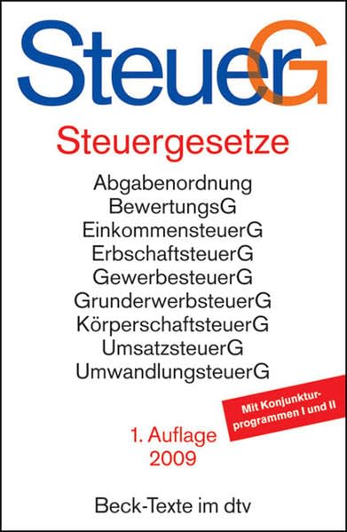 Steuergesetze: Rechtsstand: voraussichtlich 1. Januar 2009 Law