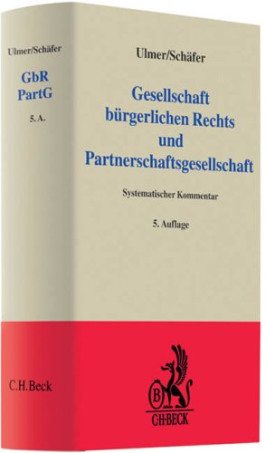 Gesellschaft bürgerlichen Rechts und Partnerschaftsgesellschaft: Systematischer Kommentar Law