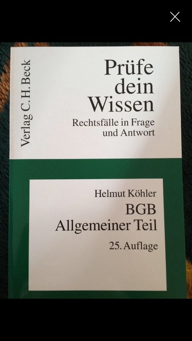 BGB Allgemeiner Teil (Prüfe dein Wissen: Rechtsfälle in Frage und Antwort, Band 1) Law