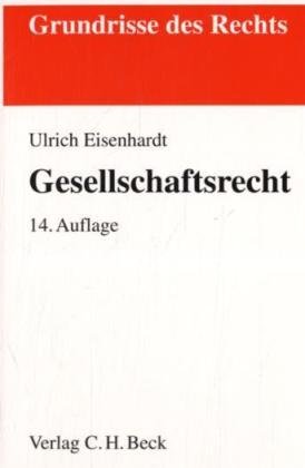 Gesellschaftsrecht (Grundrisse des Rechts) Law