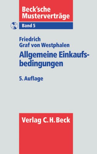 Allgemeine Einkaufsbedingungen (Beck'sche Musterverträge, Band 5) Law