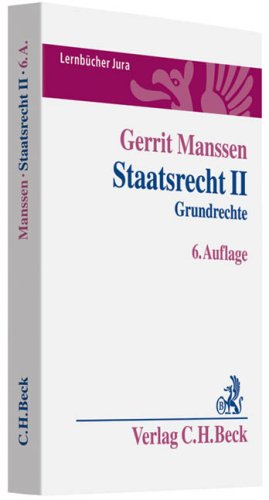 Staatsrecht II: Grundrechte (Lernbücher Jura) Law