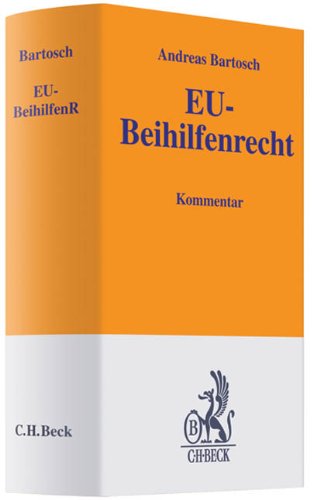 EU-Beihilfenrecht: Art. 86-89 EGV, De-minimis-Verordnung, Allgemeine Gruppenfreistellungsverordnung sowie Verfahrensverordnung (Gelbe Erläuterungsbücher) Law