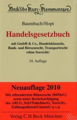 Handelsgesetzbuch: mit GmbH & Co., Handelsklauseln, Bank- und Börsenrecht, Transportrecht (ohne Seerecht) (Beck'sche Kurz-Kommentare, Band 9) Law