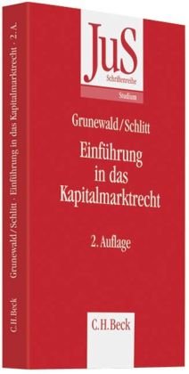 Einführung in das Kapitalmarktrecht (JuS-Schriftenreihe/Studium, Band 181) Law