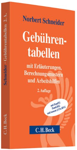 Gebührentabellen: mit Erläuterungen, Berechnungsmustern und Arbeitshilfen Law