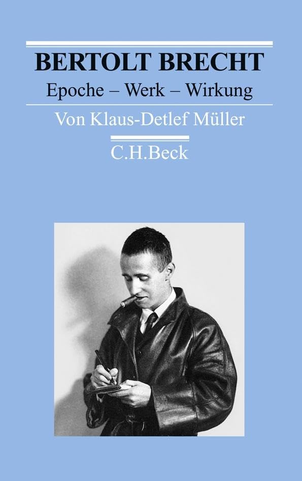 Bertolt Brecht: Epoche - Werk - Wirkung Drama