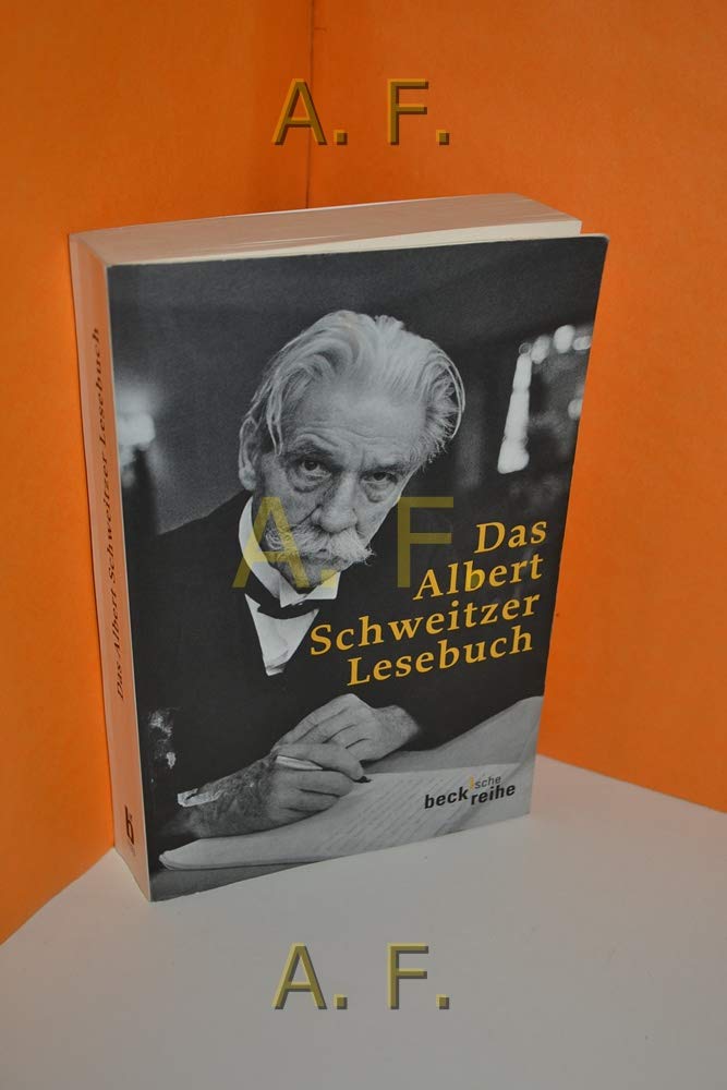 Das Albert Schweitzer Lesebuch Philosophy