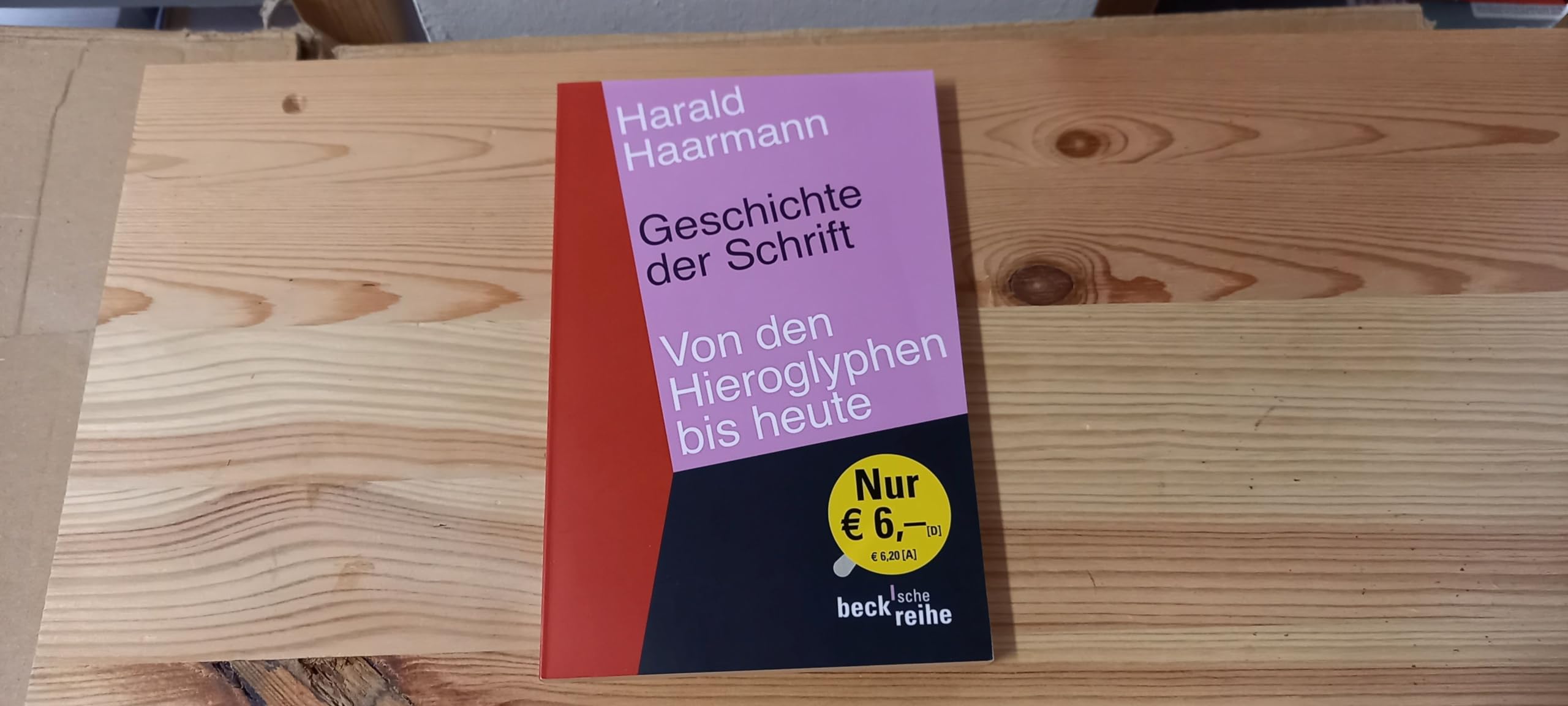 Geschichte der Schrift: Von den Hieroglyphen bis heute (Beck'sche Reihe) Social Sciences