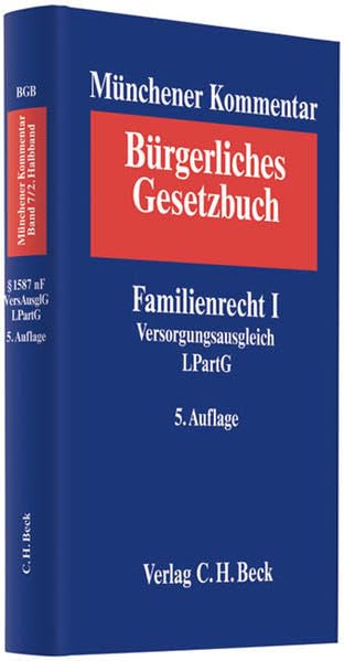 Münchener Kommentar zum Bürgerlichen Gesetzbuch, Bd.7/2 : Familienrecht I § 1587 nF Versorgungsausgleich LPartG Law