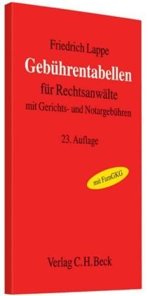 Gebührentabellen für Rechtsanwälte: mit Gerichts- und Notargebühren Law