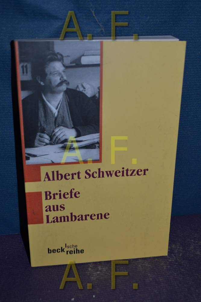 Briefe aus Lambarene: 1924-1927 (Beck'sche Reihe) Essays & Short Stories