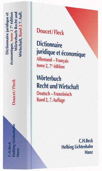 Wörterbuch Recht und Wirtschaft Band 2: Deutsch-Französisch: Deutsch-Französisch. Mit über 40.000 übersetzten Begriffen und Wendungen Law