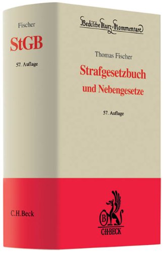 Strafgesetzbuch: und Nebengesetze (Beck'sche Kurz-Kommentare, Band 10) Law