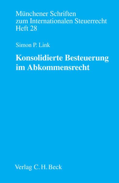 Konsolidierte Besteuerung im Abkommensrecht Law