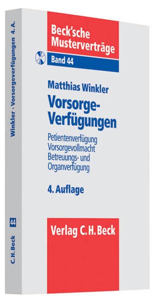 Vorsorgeverfügungen: Patientenverfügung, Vorsorgevollmacht, Betreuungs- und Organverfügung Law