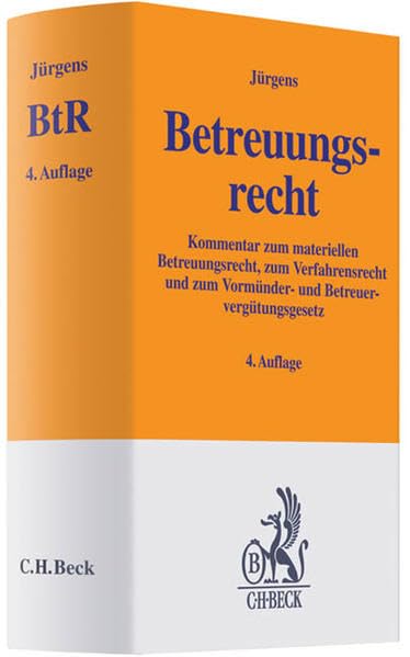 Betreuungsrecht: Kommentar zum materiellen Betreuungsrecht, zum Verfahrensrecht und zum Vormünder- und Betreuervergütungsrecht - Rechtsstand: 2010 (Gelbe Erläuterungsbücher) Law